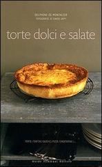 Torte dolci e salate. Ediz. illustrata di Delphine de Montalier edito da Guido Tommasi Editore-Datanova