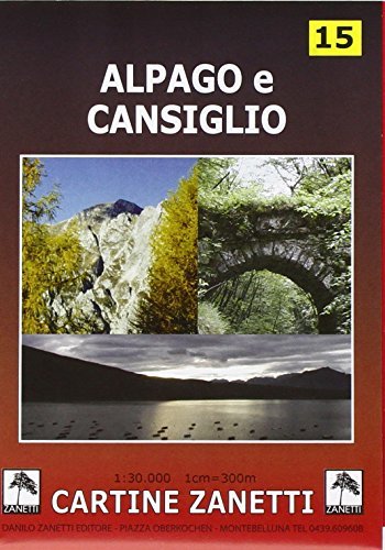 Alpago e Cansiglio 1:30.000 edito da Danilo Zanetti Editore