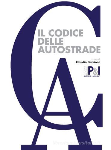 Il codice delle autostrade edito da La Fiaccola (Milano)