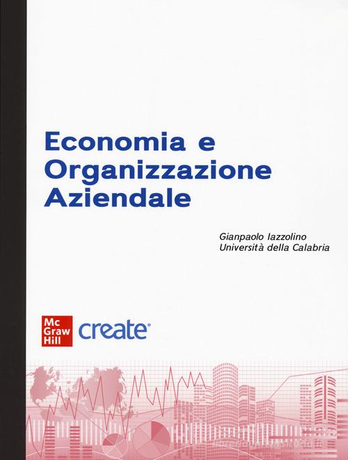 Economia e organizzazione aziendale. Con e-book edito da McGraw-Hill Education