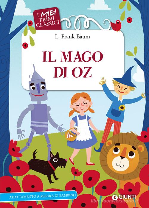 Il mago di Oz di L. Frank Baum edito da Giunti Editore