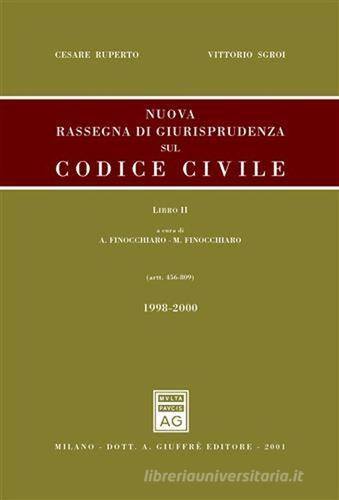 Nuova rassegna di giurisprudenza sul Codice civile vol.2 di Cesare Ruperto, Vittorio Sgroi edito da Giuffrè