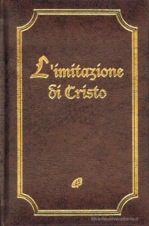 L' imitazione di Cristo. Ediz. integrale di Tommaso da Kempis edito da Paoline Editoriale Libri