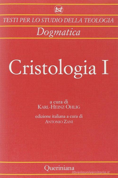 Cristologia vol.1 edito da Queriniana
