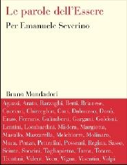 Le parole dell'Essere. Per Emanuele Severino edito da Mondadori Bruno