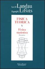 Fisica teorica vol.5.1 di Lev D. Landau, Evgenij M. Lifsits edito da Editori Riuniti Univ. Press
