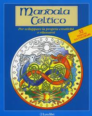 Mandala celtico edito da Lyra Libri