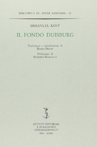 Il fondo Duisburg di Immanuel Kant edito da Ist. Editoriali e Poligrafici