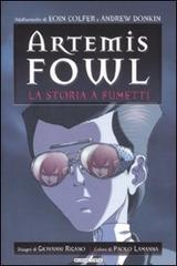 La storia a fumetti. Artemis Fowl di Eoin Colfer, Andrew Donkin, Giovanni Rigano edito da Buena Vista