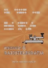 Manuale di radiotelegrafia di Carlo Amorati edito da C&C