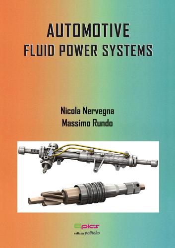 Automotive fluid power systems. Ediz. a spirale di Nicola Nervegna, Massimo Rundo edito da Epics
