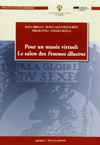 Pour un musée virtuel. Le salon des Femmes Illustres edito da Genova University Press