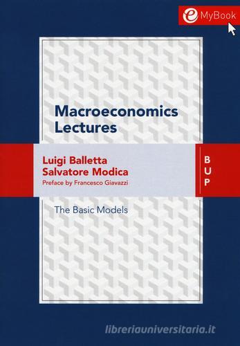 Macroeconomics lessons di Luigi Balletta, Salvatore Modica edito da Bocconi University Press