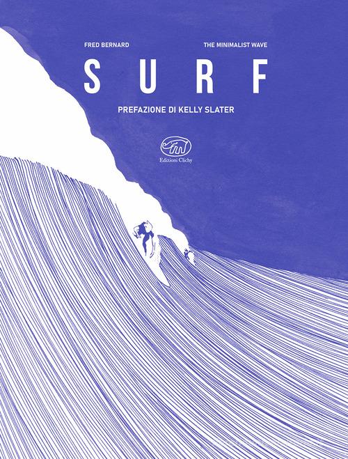 Surf. Ediz. illustrata di Fred Bernard, The Minimalist Wave edito da Clichy