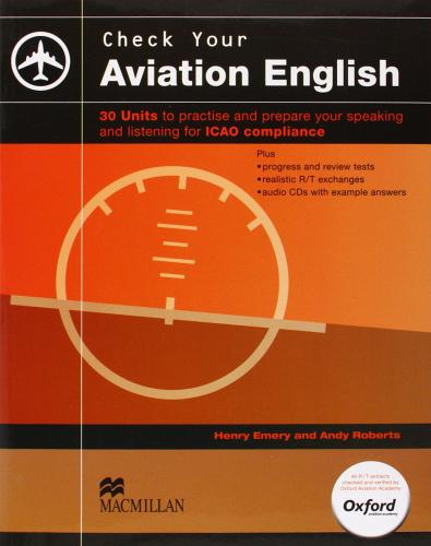 Check your aviation english. Level A2-B1. Per le Scuole superiori. Con e-book. Con espansione online di Henry Emery, Andy Roberts edito da Macmillan