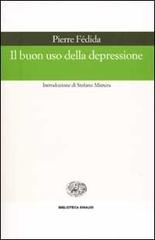 Il buon uso della depressione di Pierre Fédida edito da Einaudi