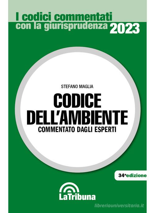 Codice dell'ambiente di Stefano Maglia edito da La Tribuna