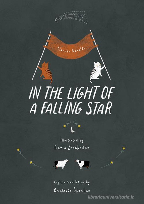 In the light of a falling star. Ediz. illustrata di Claudia Ravaldi edito da CiaoLapo