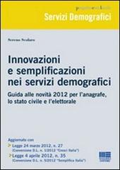 Innovazione e semplificazione nei servizi demografici di Sereno Scolaro edito da Maggioli Editore