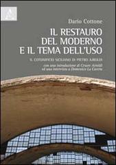 Il restauro del moderno e il tema dell'uso. Il cotonificio siciliano di Pietro Ajroldi di Dario Cottone edito da Aracne