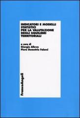 Indicatori e modelli statistici per la valutazione degli squilibri territoriali edito da Franco Angeli
