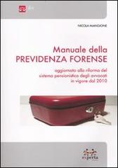 Manuale della previdenza forense di Nicola Mangione edito da Experta