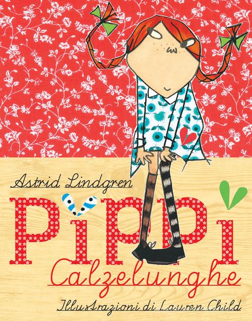 Pippi Calzelunghe di Astrid Lindgren edito da Nord-Sud