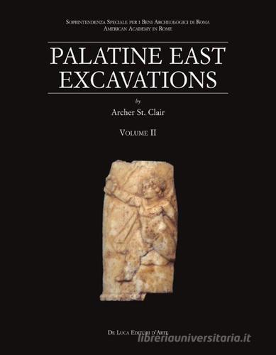 Palatine East Excavations vol.2 edito da De Luca Editori d'Arte