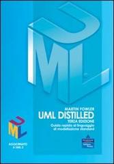 UML distilled. Guida rapida al linguaggio di modellazione standard di Martin Fowler edito da Pearson Education Italia