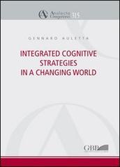 Integrated cognitive strategies in a changing world di Gennaro Auletta edito da Pontificio Istituto Biblico