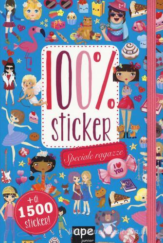 Speciale ragazze. 100% sticker. Con adesivi. Ediz. a colori di Christine Alcouffe, Clémentine Derodit, Maude Guesné edito da Ape Junior