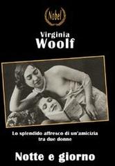 Notte e giorno di Virginia Woolf edito da Nobel