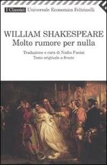 Molto rumore per nulla. Testo inglese a fronte di William Shakespeare edito da Feltrinelli