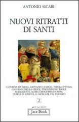 Nuovi ritratti di santi di Antonio Maria Sicari edito da Jaca Book