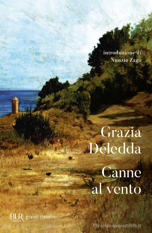 Canne al vento di Grazia Deledda edito da Rizzoli
