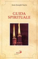 Guida spirituale alla perfezione di Jean-Joseph Surin edito da San Paolo Edizioni