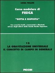 La gravitazione universale. Il concetto di campo in generale di Luisa Follini edito da Piccin-Nuova Libraria