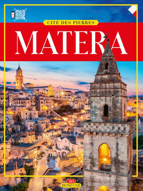 Matera. Città dei Sassi. Ediz. francese di Giulia Fonnesu edito da Bonechi