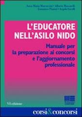 L' educatore nell'asilo nido. Manuale per la preparazione ai concorsi e l'aggiornamento professionale edito da Maggioli Editore
