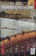 Rashomon e altri racconti di Ryunosuke Akutagawa edito da TEA