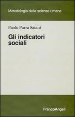Gli indicatori sociali di Paolo Parra Saiani edito da Franco Angeli