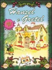 Hansel e Gretel. Ediz. illustrata edito da IdeeAli