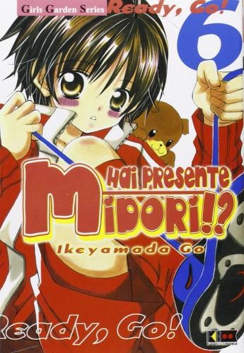 Hai presente Midori!? vol.6 di Go Ikeyamada edito da Flashbook