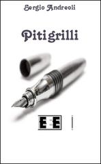 Pitigrilli di Sergio Andreoli edito da EEE-Edizioni Esordienti E-book