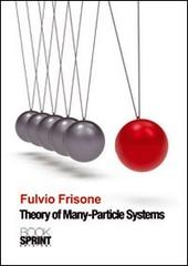 Theory of many-particle systems di Fulvio Frisone edito da Booksprint