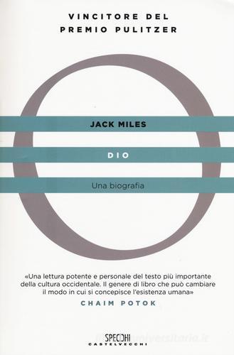 Dio. Una biografia di Jack Miles edito da Castelvecchi