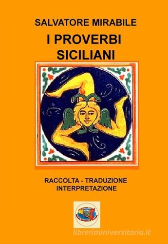 I proverbi siciliani di Salvatore Mirabile edito da Museo Mirabile