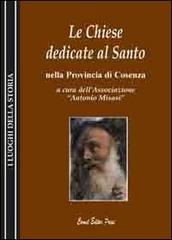 Le chiese dedicate al santo nella provincia di Cosenza edito da C.C. Comet Editor Press