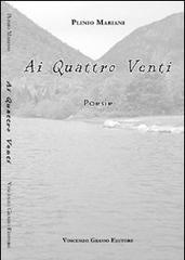 Ai quattro venti di Plinio Mariani edito da Vincenzo Grasso Editore