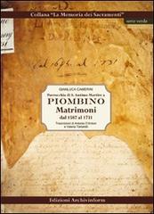 Parrocchia di S. Antimo Martire a Piombino. Matrimoni dal 1587 al 1731 di Gianluca Camerini edito da Archivinform